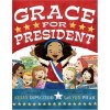 Grace For President by Kelly DiPucchio